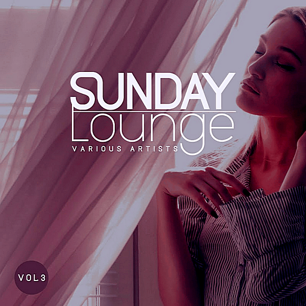 VA - Sunday Lounge Vol.3 (2019/MP3)