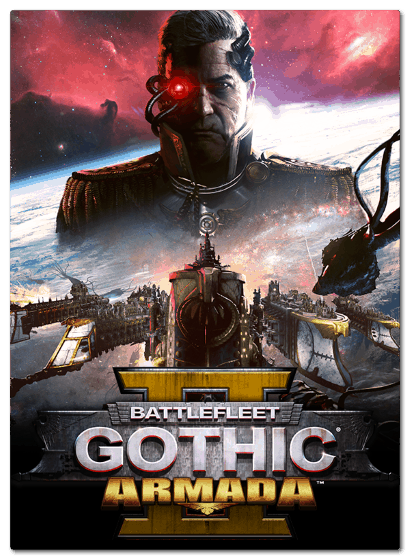 Battlefleet Gothic: Armada II (2019/PC/RUS) / RePack от xatab