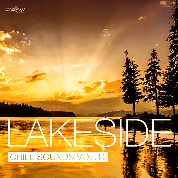 VA - Lakeside Chill Sounds Vol.12 (2019/MP3)