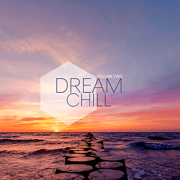 VA - Dream Chill Vol.2 (2019/MP3)