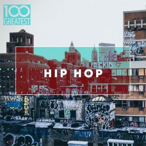 VA - 100 Greatest Hip-Hop (2019/MP3)