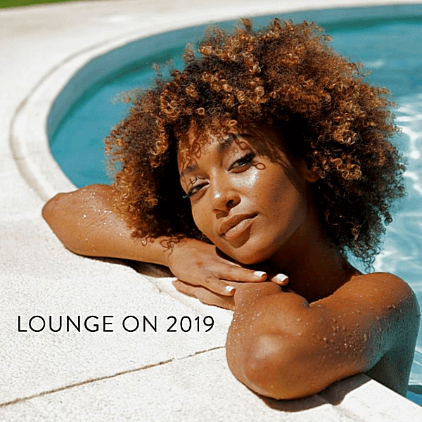 VA - Lounge On (2019/MP3)