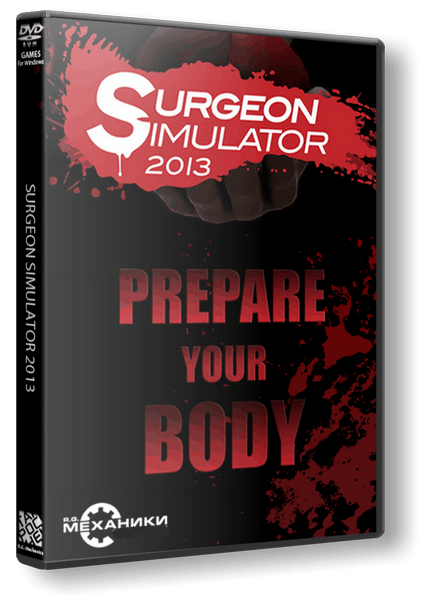 Surgeon Simulator 2013: Anniversary Edition (2013/PC/RUS) / RePack от R.G. Механики