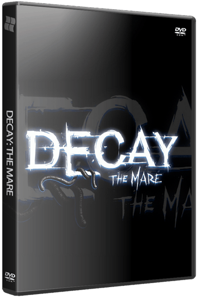 Decay: The Mare (2015/PC/RUS) / RePack от xatab