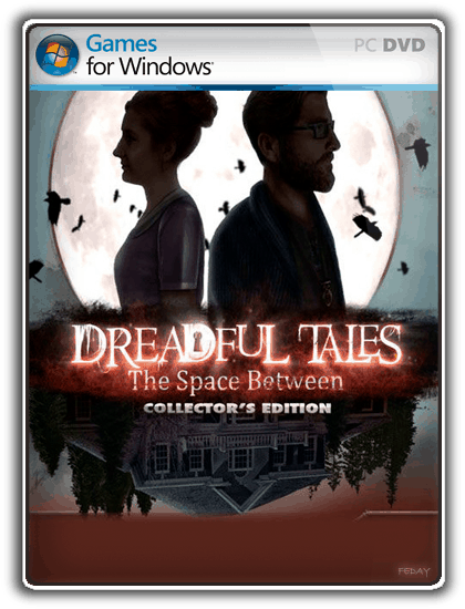 Dreadful Tales: The Space Between (2019/PC/RUS) / Unofficial