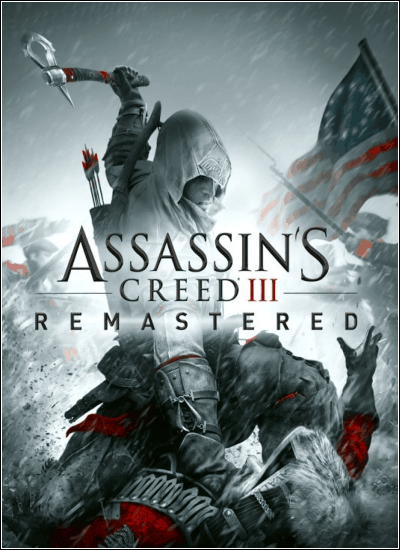 Assassin's Creed III: Remastered (2019/PC/RUS) / RePack от xatab