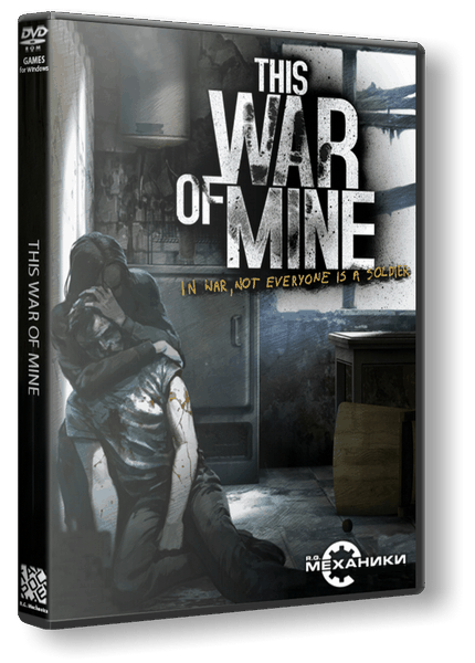 This War of Mine [v.5.1.0 + DLC] / (2014/PC/RUS) / RePack от R.G. Механики