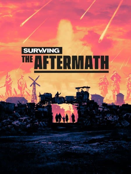 Surviving the Aftermath [v.1.6.0.6238 | Early Access] / (2019/PC/RUS) / Repack от xatab