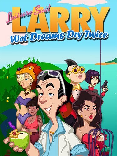 Leisure Suit Larry - Wet Dreams Dry Twice [v.1.0.1.54] / (2020/PC/RUS) / Лицензия