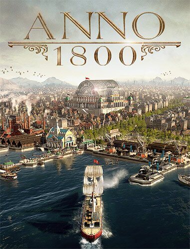 Anno 1800: Complete Edition [v.9.2.972600 + DLC] / (2019/PC/RUS) / Repack от xatab
