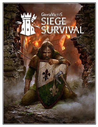 Siege Survival: Gloria Victis (2021/PC/RUS) / RePack от Chovka