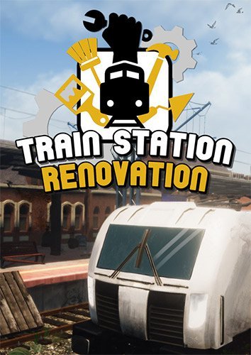 Train Station Renovation (2020/PC/RUS/UKR) / RePack от xatab