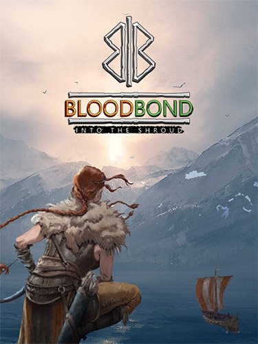 Blood Bond: Into the Shroud - Enhanced Edition (2019/PC/RUS) / RePack от FitGirl