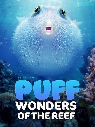 Чудеса кораллового рифа / Puff: Wonders of the Reef (2021/WEBRip) 1080p