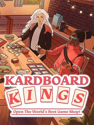 Kardboard Kings: Card Shop Simulator [v.0.5.4 Release] / (2022/PC/RUS) / RePack от FitGirl