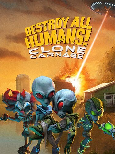 Destroy All Humans! – Clone Carnage (2022/PC/RUS) / RePack от FitGirl