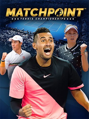 Matchpoint: Tennis Championships [v.1.6.75169 + DLC] / (2022/PC/RUS) / RePack от FitGirl