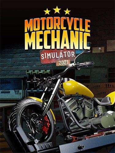 Motorcycle Mechanic Simulator 2021 [v.1.0.38.12] / (2021/PC/RUS) / RePack от Chovka