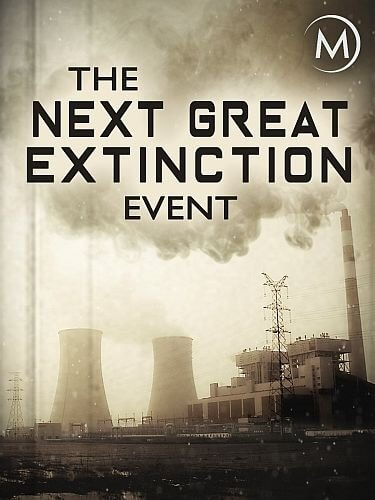 Следующее масштабное вымирание / The Next Great Extinction Event (2018/HDTVRip) 720p