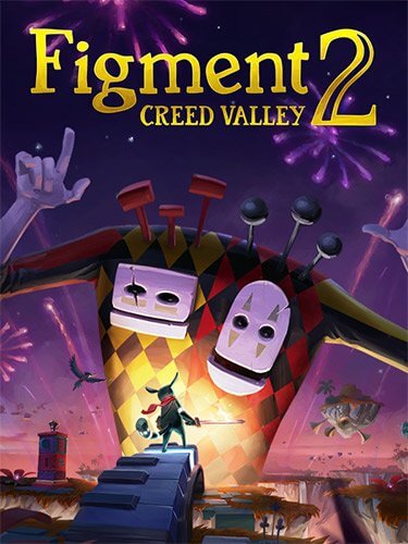 Figment 2: Creed Valley [v.1.0.13] / (2023/PC/RUS/UKR) / RePack от FitGirl