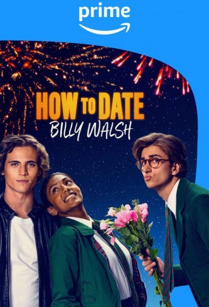 Как пойти на свидание с Билли Уолшем / How to Date Billy Walsh (2024/WEB-DLRip) 1080p | Kerob