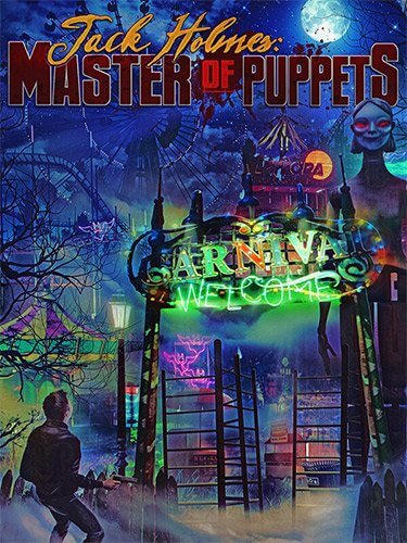 Jack Holmes: Master of Puppets (2024/PC/RUS) / RePack от seleZen